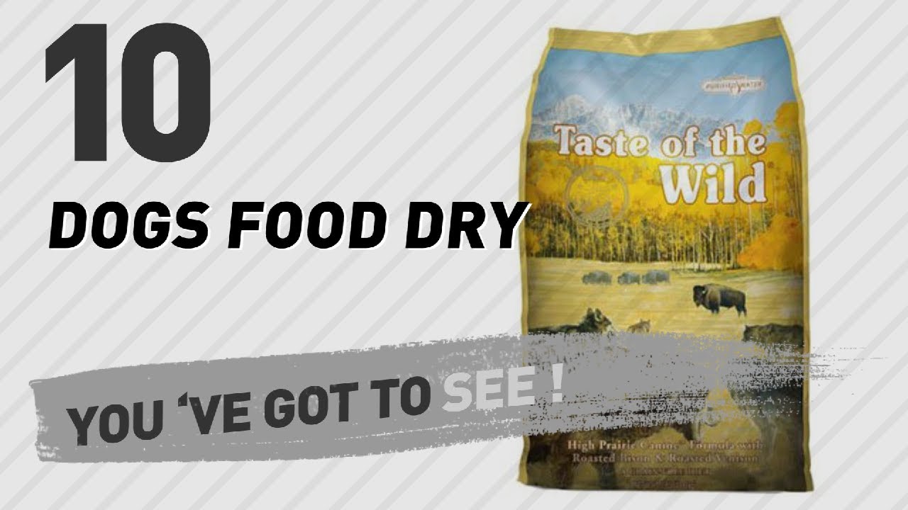 taste of edmonton Dogs Food Dry // Top 10 Most Popular
