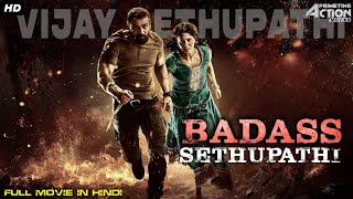 BadAss SETHUPATHI South Blockbuster Full Hindi Dubbed Movie | Vijay Sethupathi, Madonna Sebastian