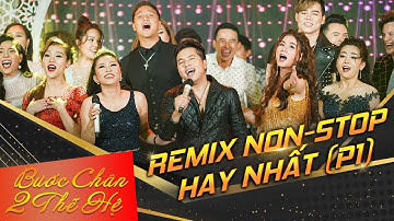 LIÊN KHÚC REMIX NON-STOP HAY NHẤT (P.1) - Đình Trí, Lương Thế Thành, Kha Ly, Trí Quang, Lưu Chí Vỹ