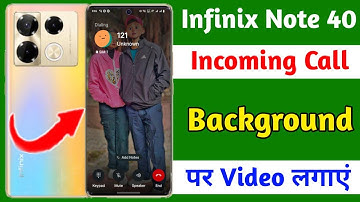 infinix note 40 incoming call background video,how to set video call background infinix note 40