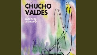 Miniatura del video "Chucho Valdes & Combo - Bebada"