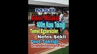 Askeri mülakat ve BESYO 400m koşu eğitimi: koşu tekniği, taslak antenman planı
