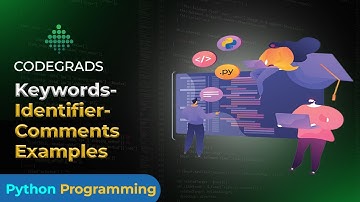 Python Keywords, Identifiers & Comments Examples