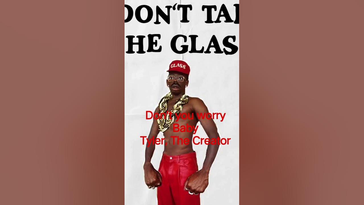 Tyler, The Creator ft Madison McFerrin)- Don't You Worry Baby