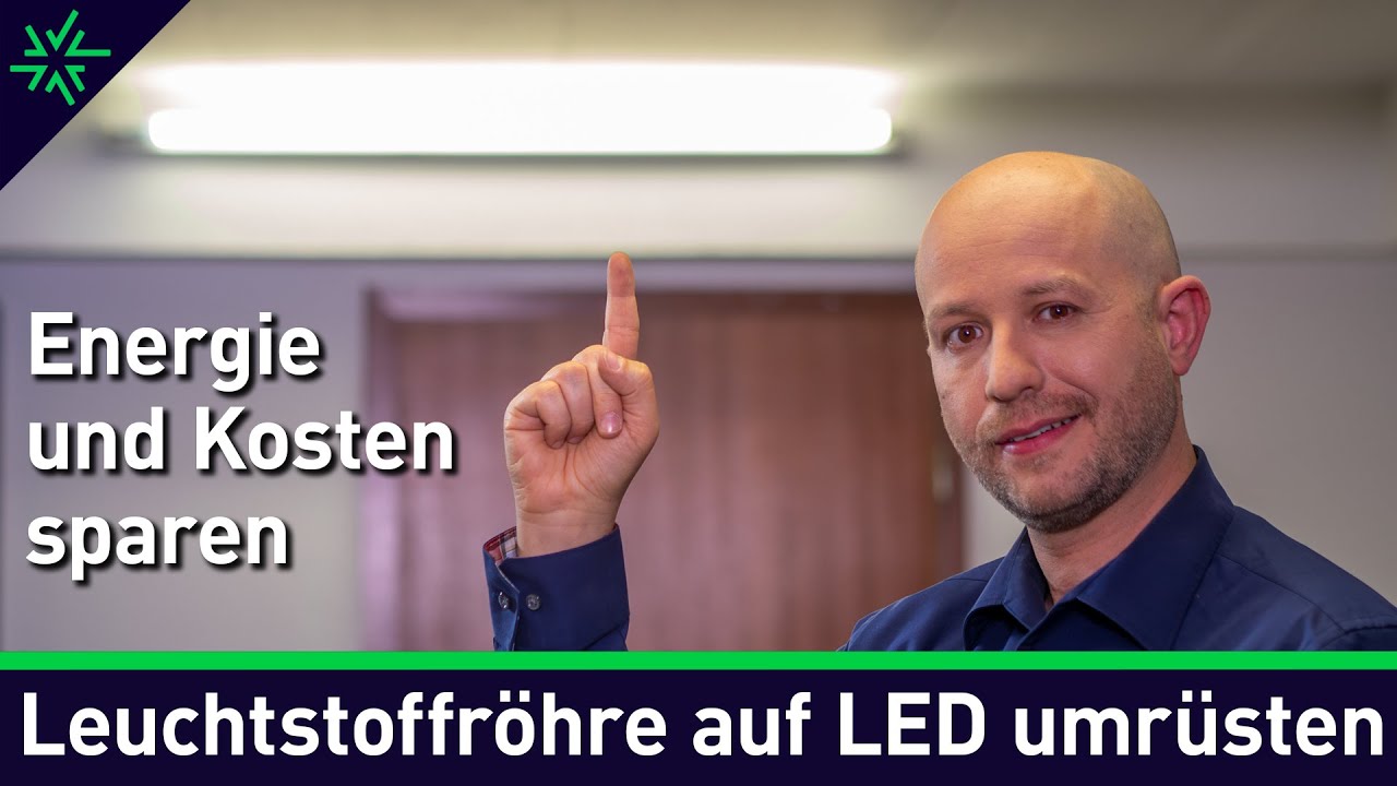 Leuchtstoffröhre auf LED umrüsten: Alles was du wissen musst 