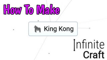 How To Make King Kong In Infinite Craft (2024)