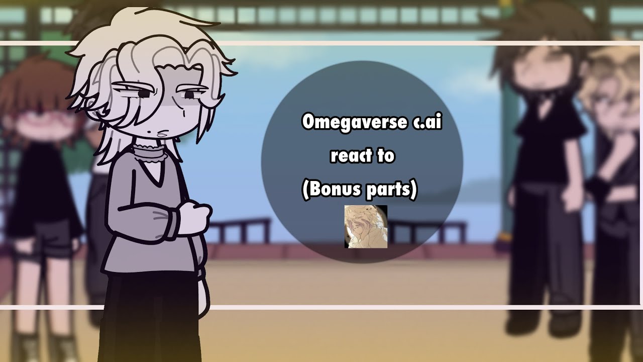 OMEGAVERSE C.ai react to || ALIENSTAGEXCAI || 2/3