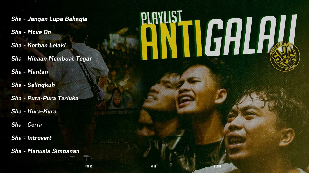 PLAYLIST ANTI GALAU STAND HERE ALONE 2026