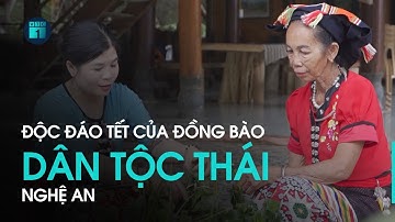 Độc đáo phong tục mừng năm mới của đồng bào dân tộc Thái ở Nghệ An | VTC1