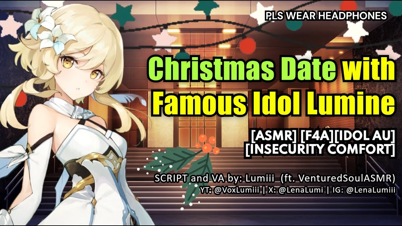 [F4A][ASMR][Insecurity Comfort] Christmas Date with Idol Lumine - Idol AU