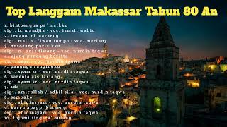 Lagu Makassar Full Album | Top Langgam Makassar Tahun 80 an Duet Ismail Wahid Nurdin Taqwa