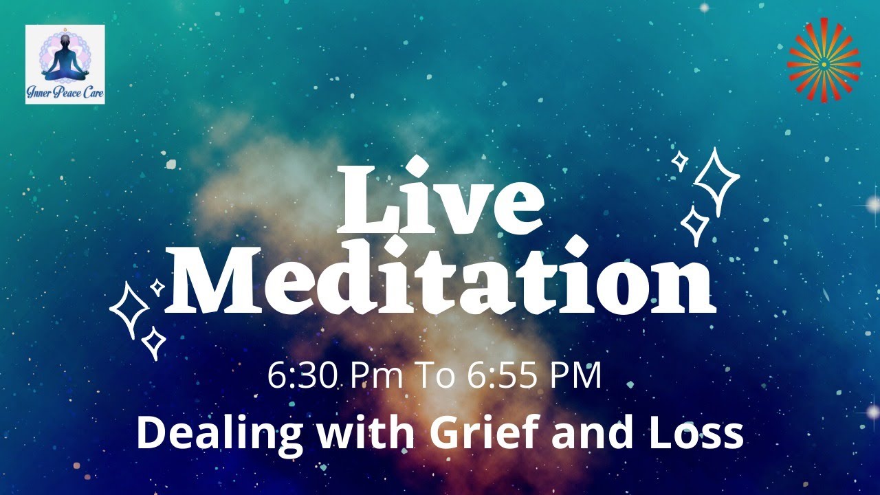 Meditation To Grief and Loss Evening Healing Meditation 6
