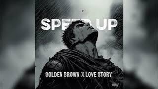 Download lagu 𝗚𝗢𝗟𝗗𝗘𝗡 𝗕𝗥𝗢𝗪𝗡 𝗫 𝗟𝗢𝗩𝗘 𝗦𝗧𝗢𝗥𝗬 – 𝗦𝗣𝗘𝗘𝗗 𝗨𝗣 (𝗩𝗜𝗥𝗔𝗟 𝗧𝗜𝗞𝗧𝗢𝗞 𝗦𝗢𝗡𝗚) × 🖤