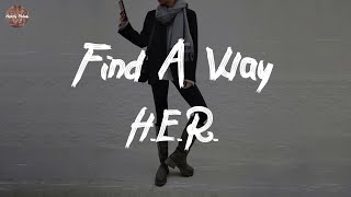 H.E.R. - Find A Way (feat. Lil Baby \& Lil Durk) (Lyric Video)