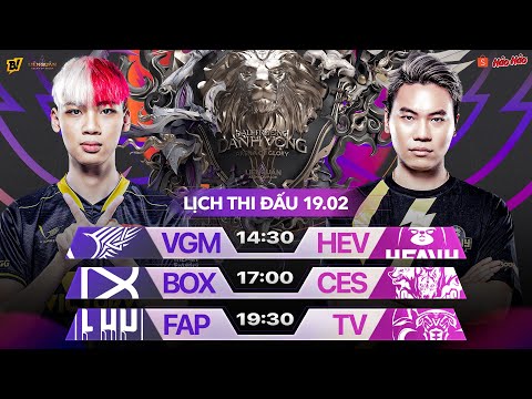 VGM vs HEV | BOX vs CES | FAP vs TV | ĐTDV MÙA XUÂN 2022 VÒNG 4 NGÀY 19/02