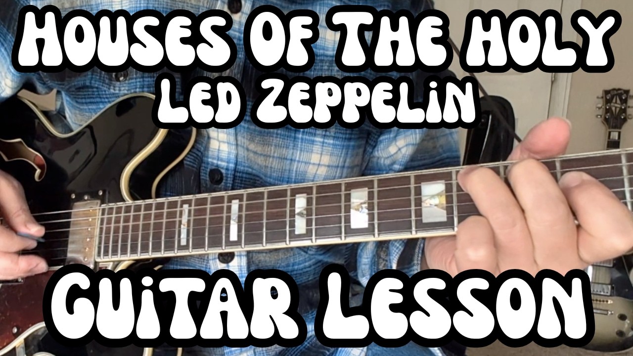 HOUSES OF THE HOLY Guitar Lesson LED ZEPPELIN w/ FREE Downloadable