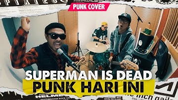 Superman is Dead (SID) - Punk Hari ini Cover by SPRC