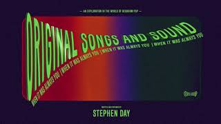 Video thumbnail of ""When It Was Always You" - Stephen Day (Official Audio)"