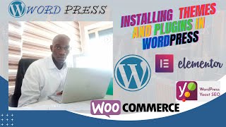 Introduction to WordPress 101,  How to Install Themes and Plugins In WordPress