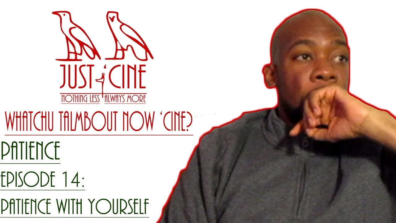 Episode 14: Patience With Yourself