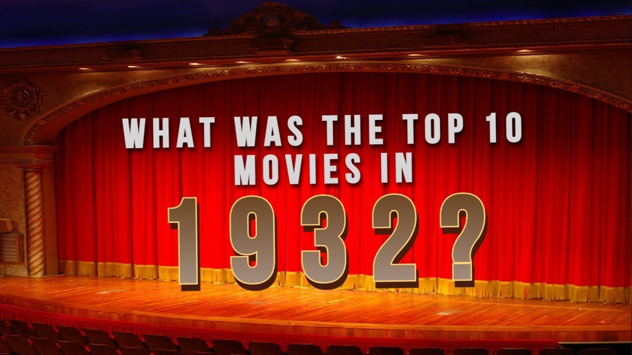 What was the Top 10 Box Office Movies of 1932 ?