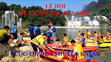 Cuộc thi chèo xuồng Kayak tại Lễ hội Du lịch Thác Bản Giốc huyện Trùng Khánh tỉnh Cao Bằng
