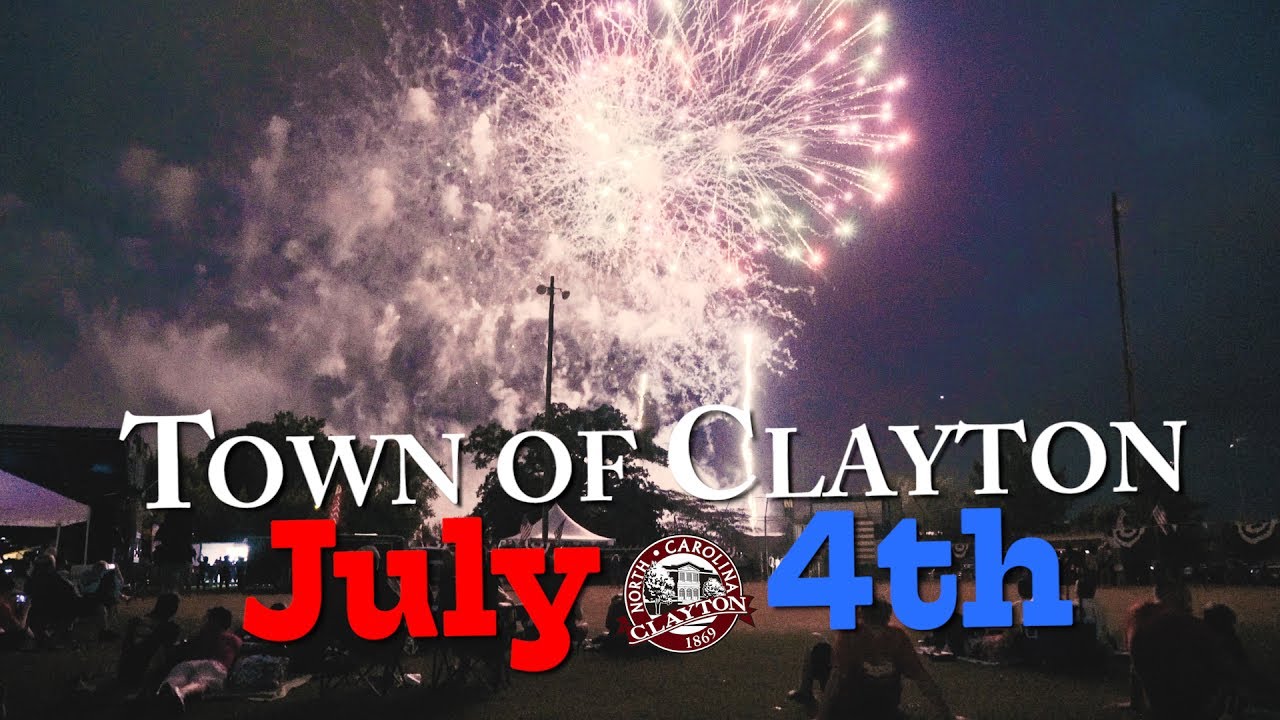 2017 Town of Clayton July 4th Celebration! YouTube