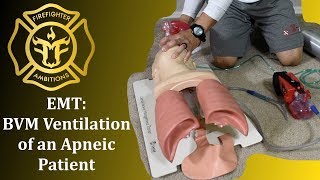 NREMT BVM of an Apneic Adult Patient: Firefighter EMT Guide (PASS THE EXAM)