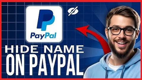 How To HIDE NAME ON PAYPAL | How To Hide My REAL NAME On Paypal (Step by Step)