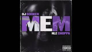 NLE Choppa - MEM (Official Audio)