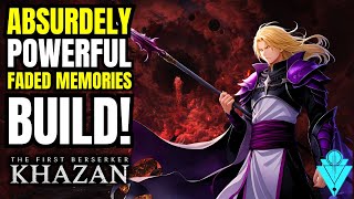 The First Berserker Khazan GOD Tier Absurdely OP Faded Memories Spear Build Guide