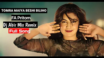 FA Pritom-Tomra Maiya Beshi Bujho - Full Song ( Dj Abir Mix Remix 2024 ) No Jingle  #tiktokviral