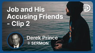 Job and His Accusing Friends | Clip 2 | Derek Prince