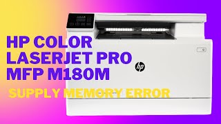 how to fix hp color laserjet pro mfp m180m printer supply memory error