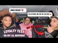my brothers ex talked bad about me infront of him....*LOYALTY TEST*
