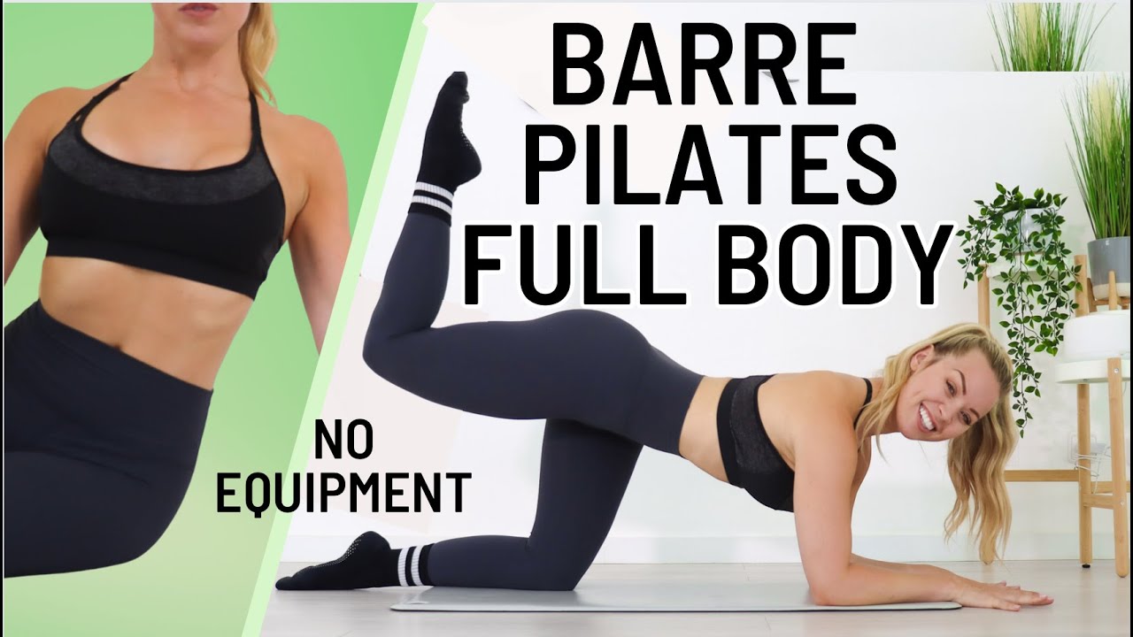 HOME BARRE PILATES WORKOUT / NO EQUIPMENT YouTube