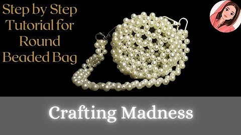 How to make a round shaped beaded bag | Easy round shape beaded bag | beaded bag course