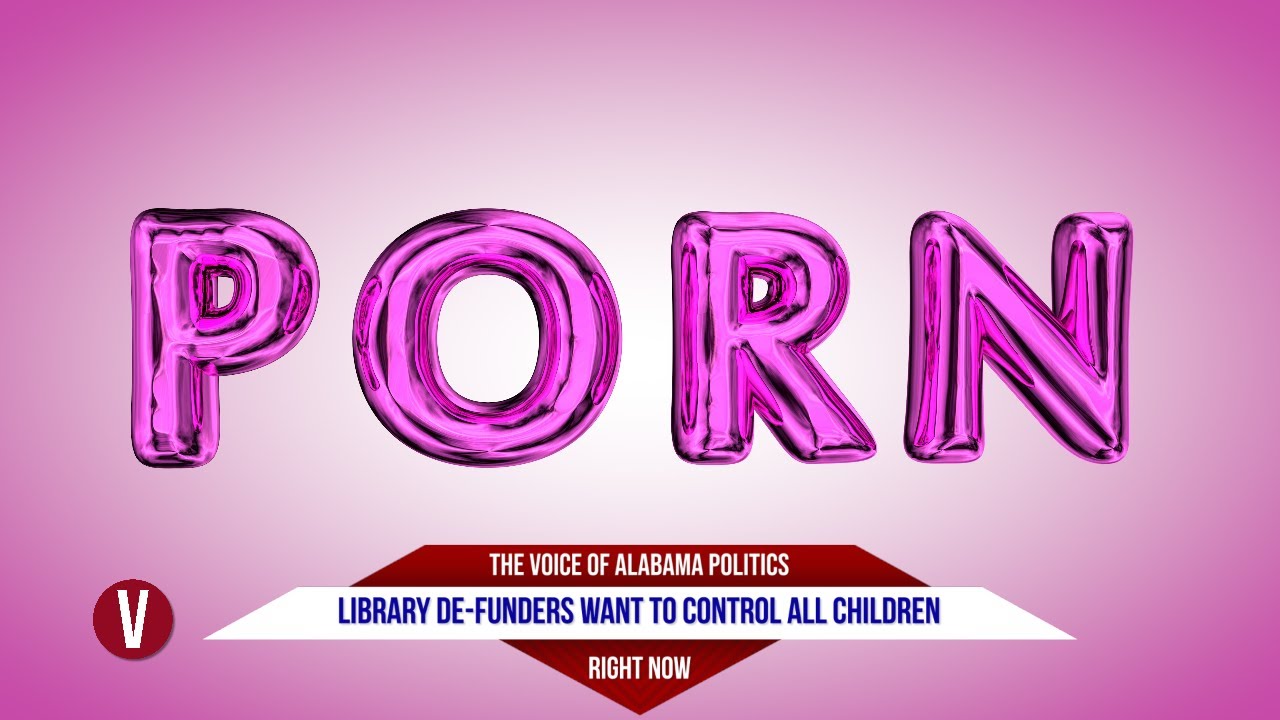 September 17, 2023 - Porn in Alabama Libraries? - YouTube