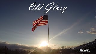 Old Glory - Abridged