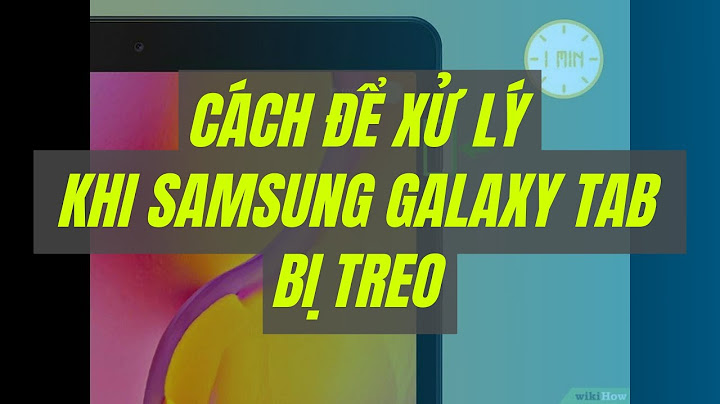 Lỗi không khởi động được galaxy tab e năm 2024