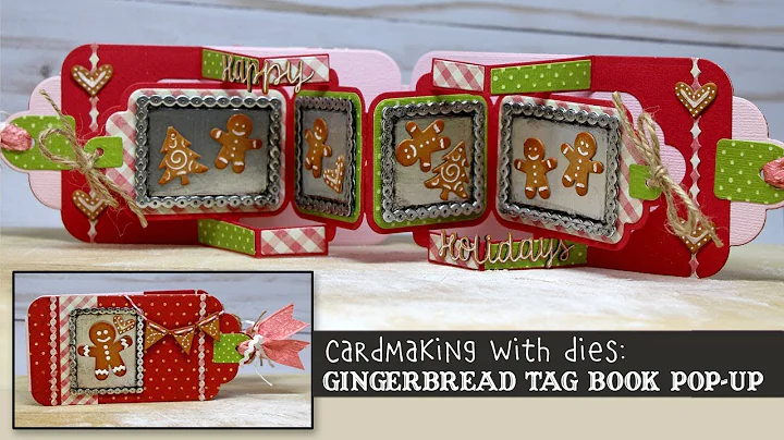 Cardmaking with Dies: Gingerbread Tag Book Pop-up