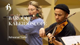 Baroque Kaleidoscope | Rehearsal Trailer