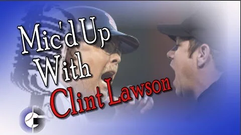 COG Mic'd Up - Clint Lawson