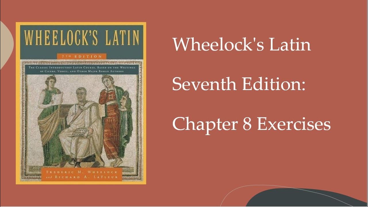 Wheelock's Latin 7th Edition Chapter 8 Exercises YouTube