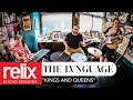 "Kings and Queens" - The Lvnguage | Relix Studio Sessions