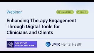 Enhancing Therapy Engagement Through Digital Tools for Clinicians and Clients