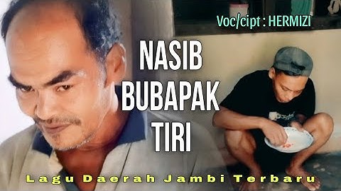 NASIB BUBAPAK TIRI - HERMIZI ~ Lagu Daerah Jambi (oficial music video)