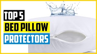 Top 5 Best Bed Pillow Protectors of 2024