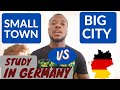 Small Town vs Big City: Studies in Germany