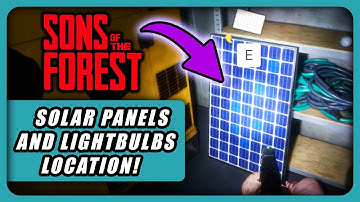 Sons Of The Forest - NEW Solar Panels and Lightbulbs Location Guide